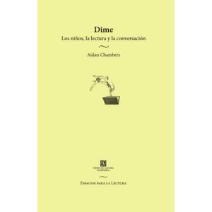 DIME - LOS NIÑOS LA LECTURA Y LA CONVERSACION - AIDAN CHAMBE
