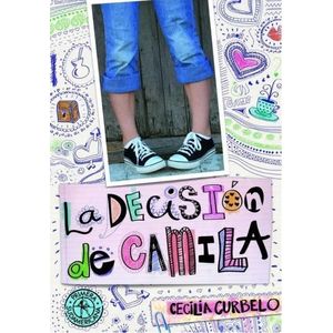 LA DECISION DE CAMILA - CECILIA CURBELO