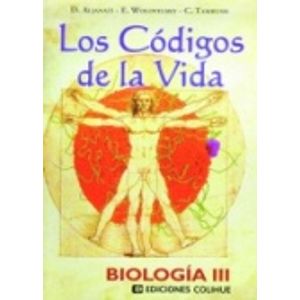 BIOLOGIA III - LOS CODIGOS DE LA VIDA