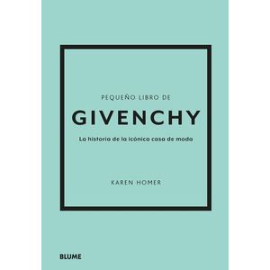 PEQUEÑO LIBRO DE GIVENCHY - KAREN HOMER