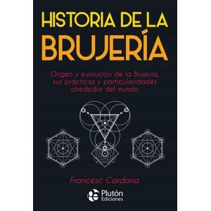 HISTORIA DE LA BRUJERIA - FRANCESC CARDONA