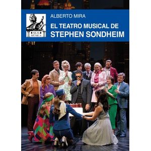TEATRO MUSICAL DE STEPHEN SONDHEIM - ALBERTO MIRA