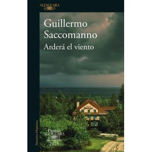 ARDERA EL VIENTO - GUILLERMO SACCOMANNO