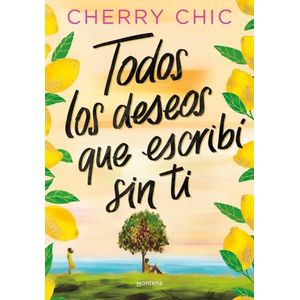 TODOS LOS DESEOS QUE ESCRIBI SIN TI - CHERRY CHIC