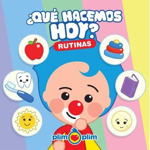 QUE HACEMOS HOY? - RUTINAS - PLIM PLIM