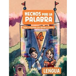 LENGUA 4 - HECHOS POR LA PALABRA