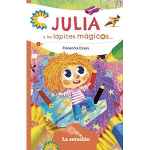 JULIA Y LOS LAPICES MAGICOS - LA MAQUINA DE HACER LECTIRES N