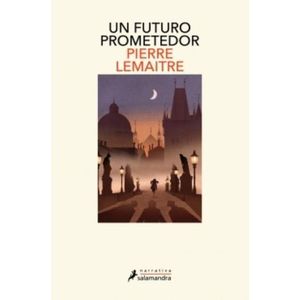 UN FUTURO PROMETEDOR - LOS AÑOS GLORIOSOS 3 - PIERRE LEMAITR