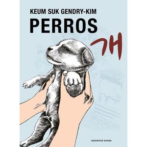 PERROS - KEUM SUK GENDRY-KIM