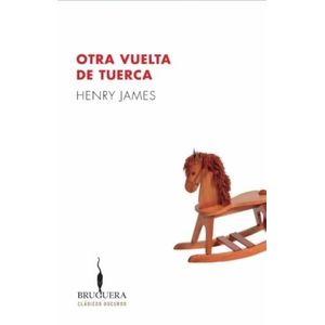 OTRA VUELTA DE TUERCA - JAMES HENRY