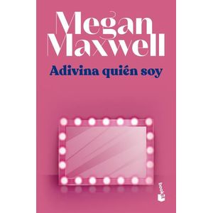 ADIVINA QUIEN SOY - MEGAN MAXWELL