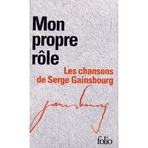 MON PROPRE ROLE: LES CHANSONS DE SERGE GAINSBOURG - 2 VOL.