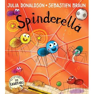 SPINDERELLA - JULIA DONALDSON - SEBASTIEN BRAUN