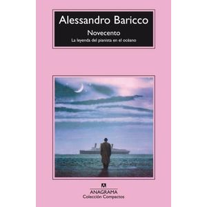 NOVECENTO - LA LEYENDA DEL PIANISTA EN EL OCEANO - BARICCO