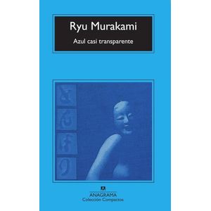 AZUL CASI TRANSPARENTE - RYU MURAKAMI