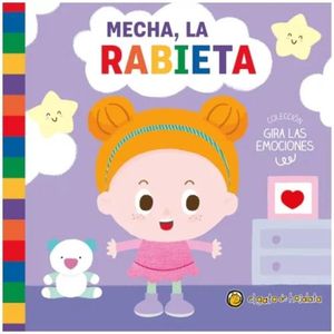 MECHA, LA RABIETA - GIRA LAS EMOCIONES