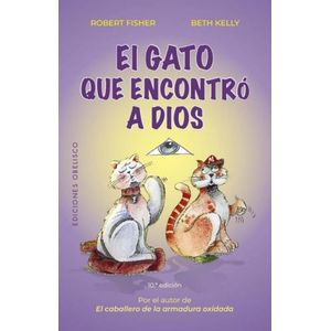 EL GATO QUE ENCONTRO A DIOS - ROBERT FISHER