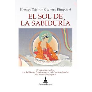 EL SOL DE LA SABIDURIA - KHEMPO TSULTRIM GYAMTSO