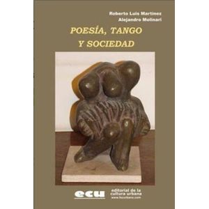 POESIA TANGO Y SOCIEDAD - MARTINEZ / MOLINARI