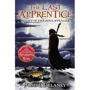 NIGHT OF THE SOUL STEALER - THE LAST APPRENTICE 3 - DELANEY