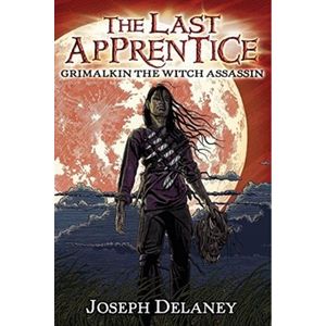 GRIMALKIN THE WITCH ASSASSIN - THE LAST APPRENTICE 9