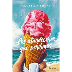 LOS ATARDECERES QUE PERDIMOS - AGUSTINA BUERA