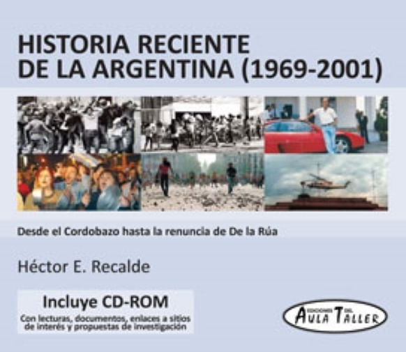 HISTORIA RECIENTE DE LA ARGENTINA (1969-2001) - H. RECALDE - SBS Librerías