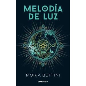 MELODIA DE LUZ - TRILOGIA DE LA ANTORCHA 1 - MOIRA BUFFINI