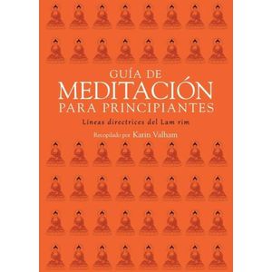 GUIA DE MEDITACION PARA PRINCIPIANTES - KARIN VALHAM