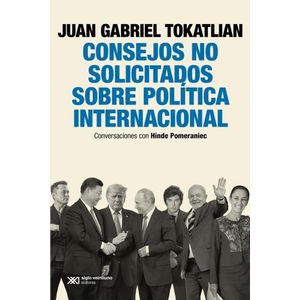 CONSEJOS NO SOLICITADOS SOBRE POLITICA INTERNACIONAL - TOKAT