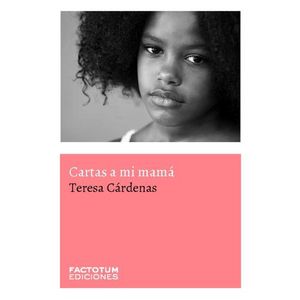 CARTAS A MI MAMA - TERESA CARDENAS
