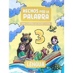 LENGUA 3 - HECHOS POR LA PALABRA