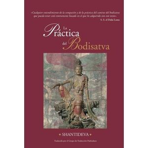 LA PRACTICA DEL BODISATVA - SHANTIVEDA