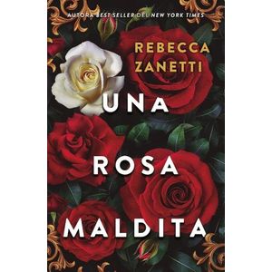 UNA ROSA MALDITA - REBECCA ZANETTI