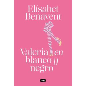 VALERIA EN BLANCO Y NEGRO - VALERIA 3 - ELISABET BENAVENT