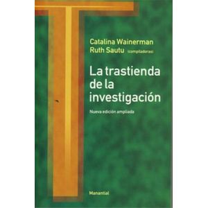 LA TRASTIENDA DE LA INVESTIGACION - WAINERMAN - SAUTU