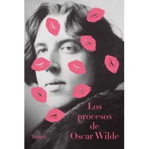 LOS PROCESOS DE OSCAR WILDE - OSCAR WILDE