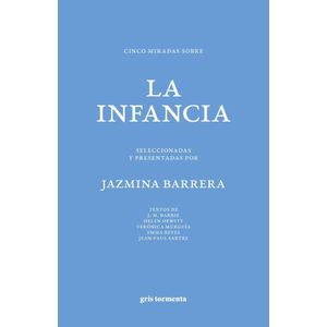 CINCO MIRADAS SOBRE LA INFANCIA - JAZMINA BARRERA