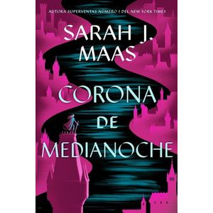 CORONA DE MEDIANOCHE - TRONO DE CRISTAL 2 - SARAH J. MAAS