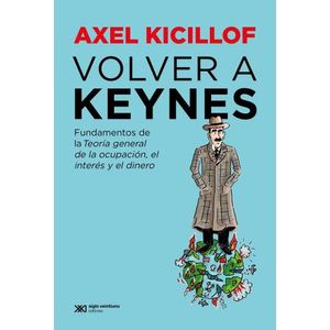 VOLVER A KEYNES - AXEL KICILLOF