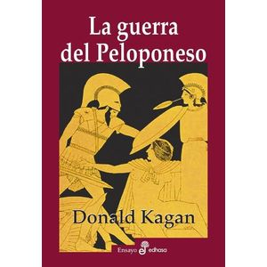 LA GUERRA DEL PELOPONESO - DONALD KAGAN