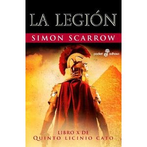 LA LEGION - QUINTO LICINIO CATO X - SIMON SCARROW