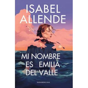 MI NOMBRE ES EMILIA DEL VALLE - ISABEL ALLENDE