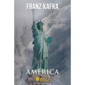 AMERICA - FRANZ KAFKA