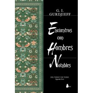 ENCUENTROS CON HOMBRES NOTABLES - GEORGE GURDJIEFF