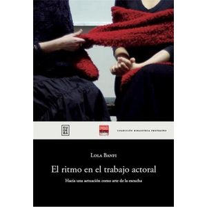 EL RITMO EN EL TRABAJO ACTORAL - LOLA BANFI