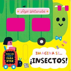 IMAGINA SI... INSECTOS! - AYA WATANABE
