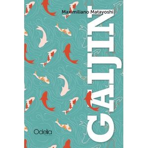 GAIJIN - MAXIMILIANO MATAYOSHI