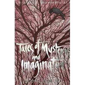 TALES OF MYSTERY AND IMAGINATION - TALES OF MYSTERY AND SUPE