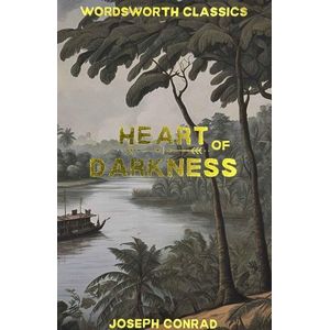 HEARTH OF DARKNESS AND OTHER STORIES - WORDSWORTH CLASSICS